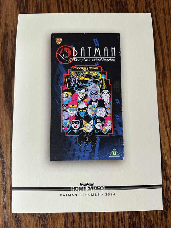 Thumbs - Batman Animated Series Vice Press VHS Promo - 8x10 - Limited Edition Print